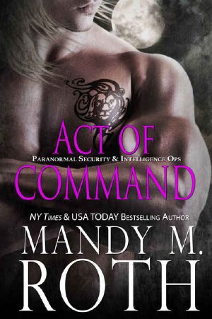 [Immortal Ops: PSI-Ops 04] • Act of Command · an Immortal Ops World Novel (PSI-Ops / Immortal Ops Book 4)